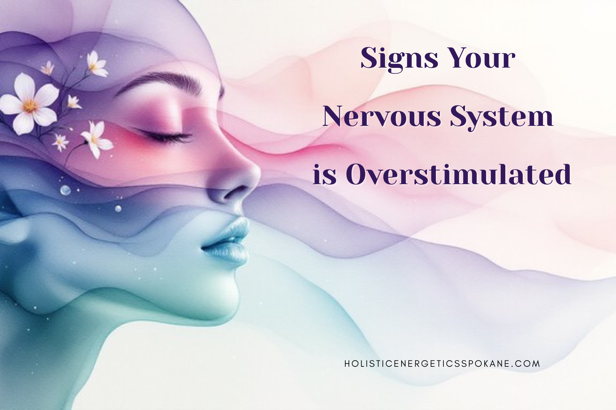 Signs Your Nervous System Is Overstimulated
