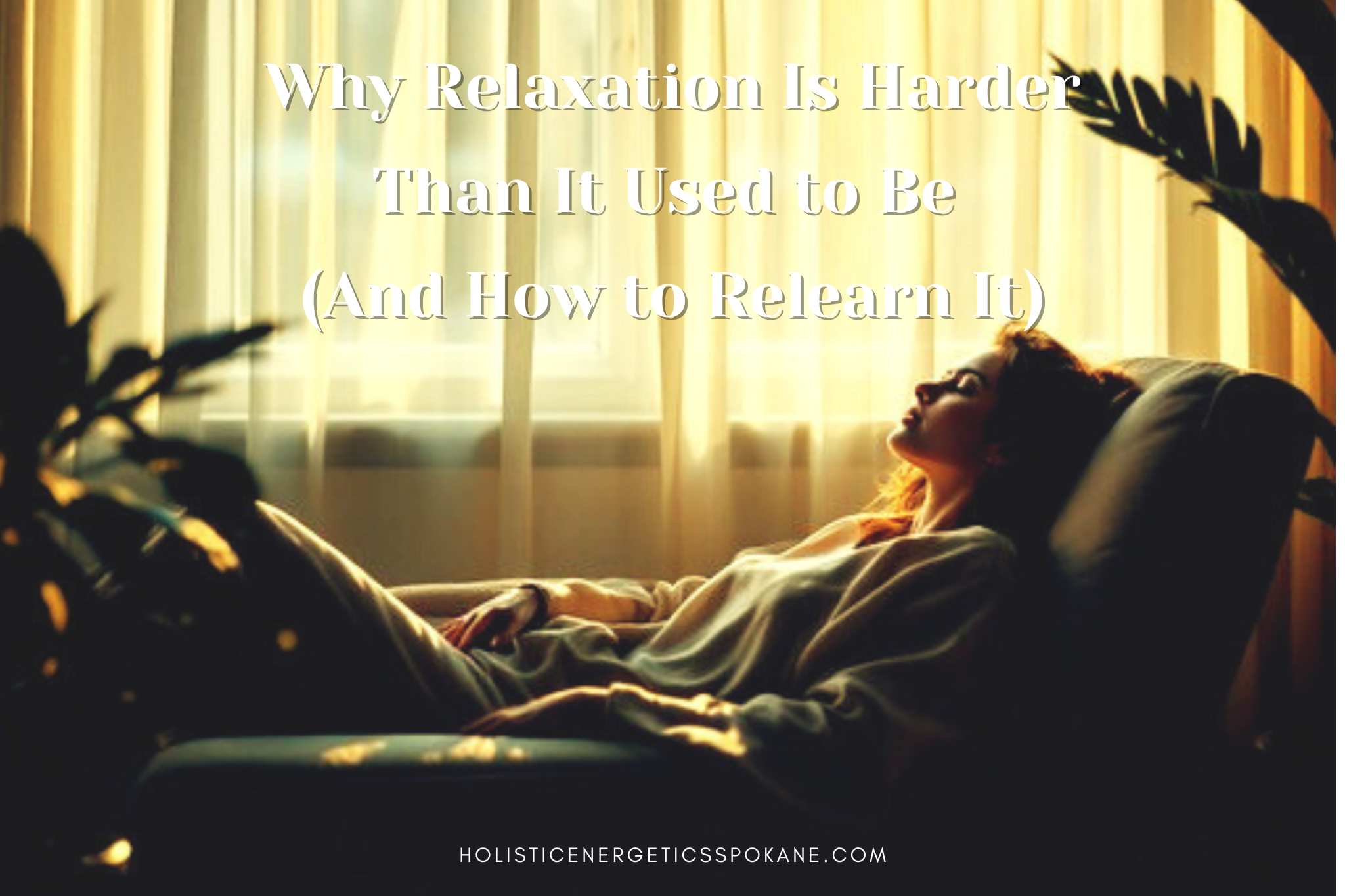 Why Relaxation Is Harder Than It Used to Be (And How to Relearn It)